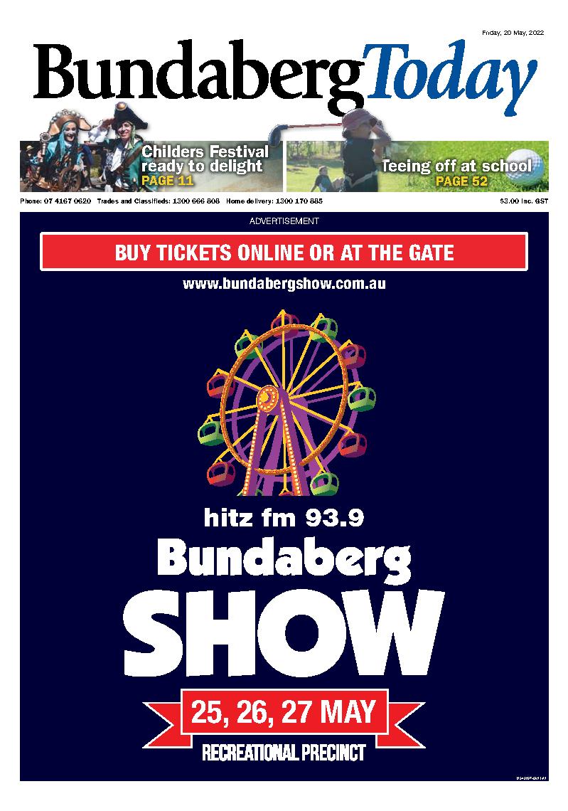 Bundaberg Today 20th May 2022 Bundaberg Today